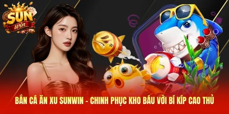 Bắn cá ăn xu