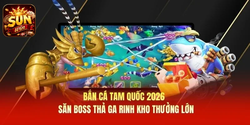 bắn cá Tam Quốc