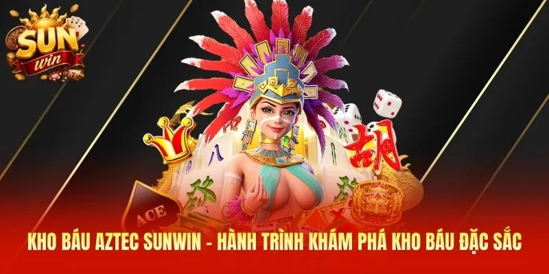 Kho Báu Aztec